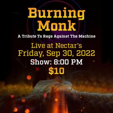 Buy Tickets To Burning Monk A Tribute To Rage Against The Machine In