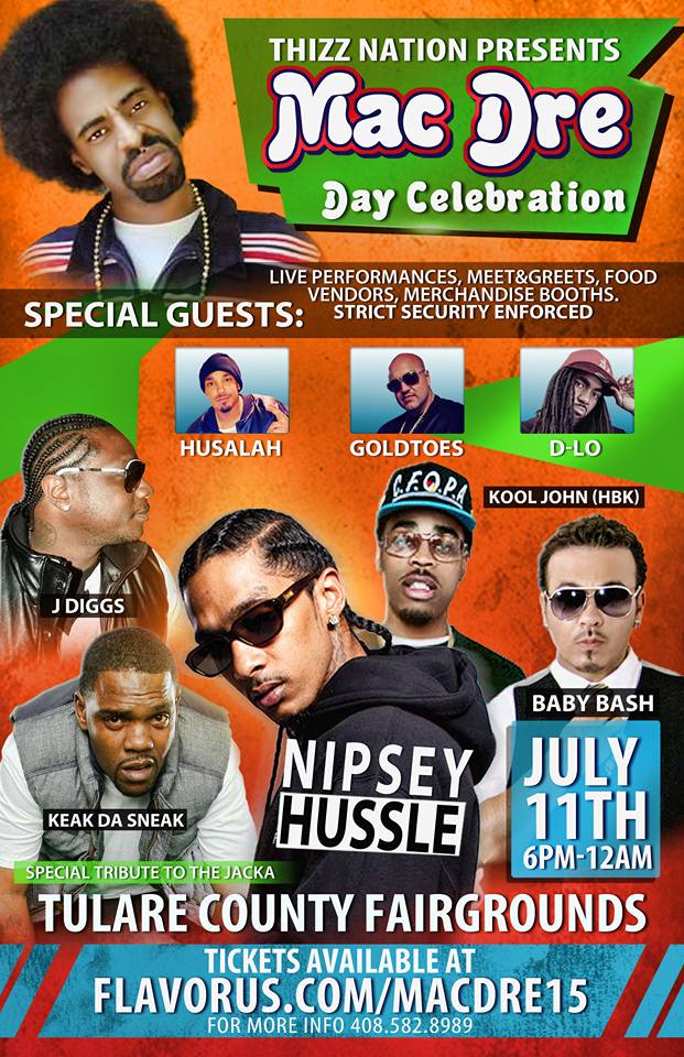 Mac Dre Day with Nipsey Hussle! Tickets 07/11/15