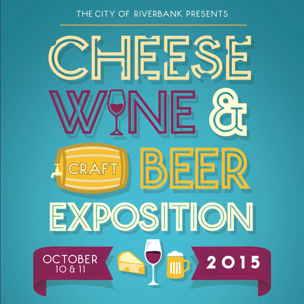 Riverbank Cheese, Wine, and Craft Beer Expo Tickets 10/10/15