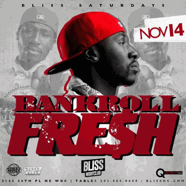 BANK ROLL FRESH AT BLISS Tickets 11/14/15