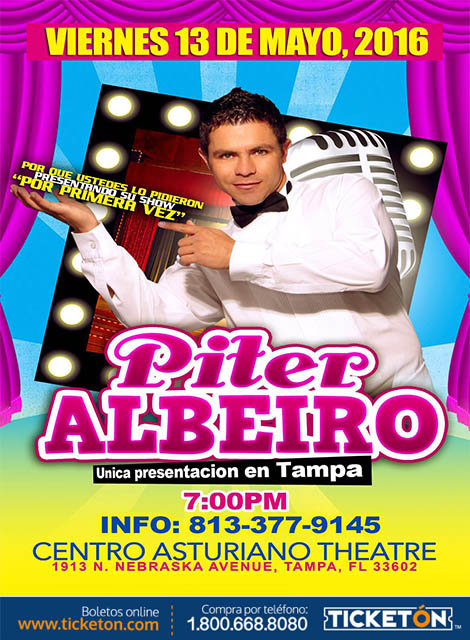 PITER ALBEIRO EN TAMPA Tickets - The Centro Asturiano Theater On May 13 ...