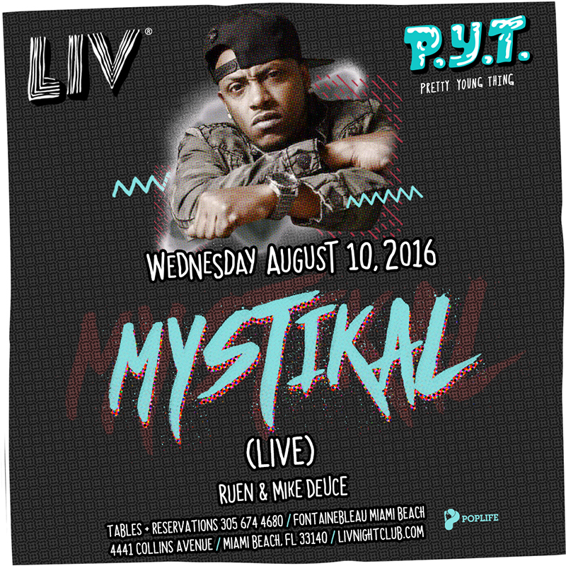 P.Y.T. Presents: Mystikal (Live Performance) LIV Tickets 08/10/16