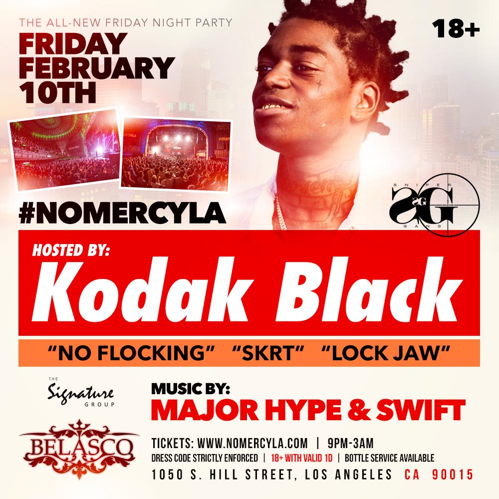 Kodak Black The Belasco Nightclub Tickets 02 10 17