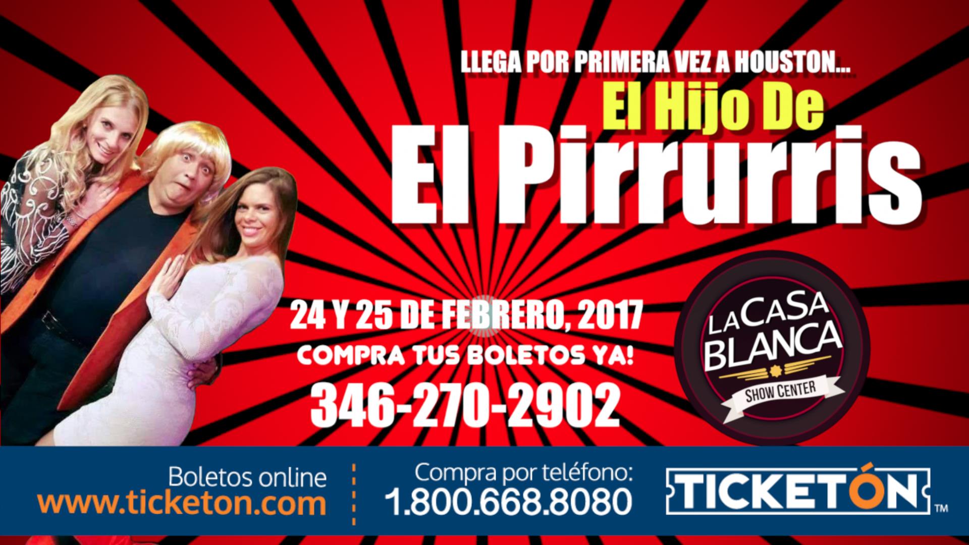 EL HIJO DEL PIRRURRIS Tickets The La Casa Blanca Show Center on