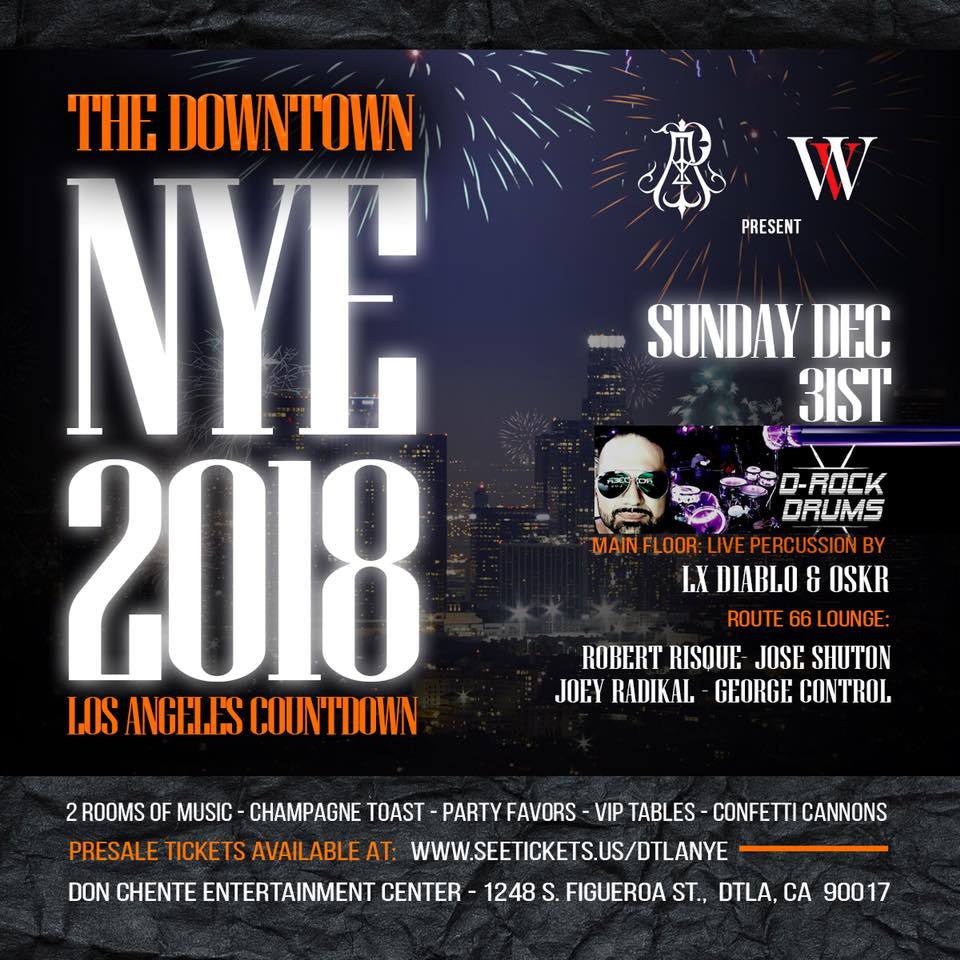 NEW YEAR'S EVE THE DOWTOWN LOS ANGELES COUNTDOWN Tickets 12/31/17