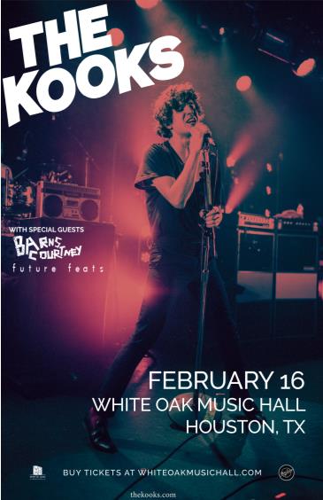 The Kooks, Barns Courtney, FUTURE FEATS: 