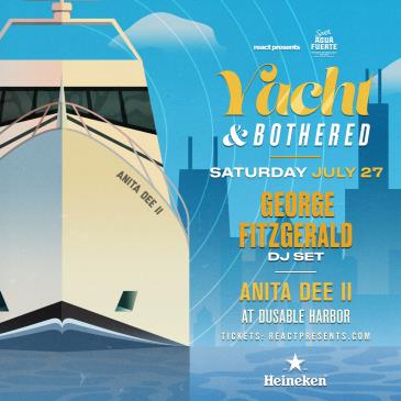YACHT & BOTHERED: GEORGE FITZGERALD Daytime Boat Party: 