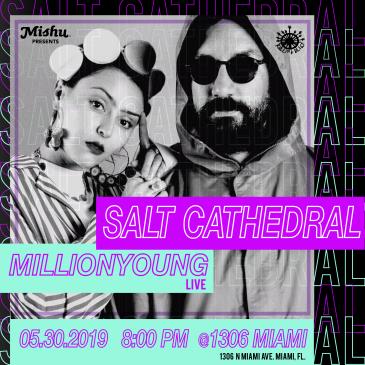 Salt Cathedral & Millionyoung: 