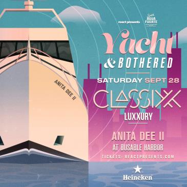 YACHT & BOTHERED: CLASSIXX (DJ SET) Daytime Boat Party: 