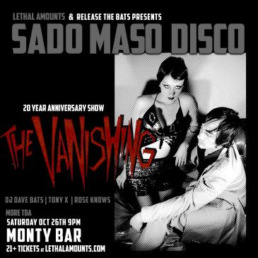 The Vanishing - at Sado Maso Disco / Release The Bats: 