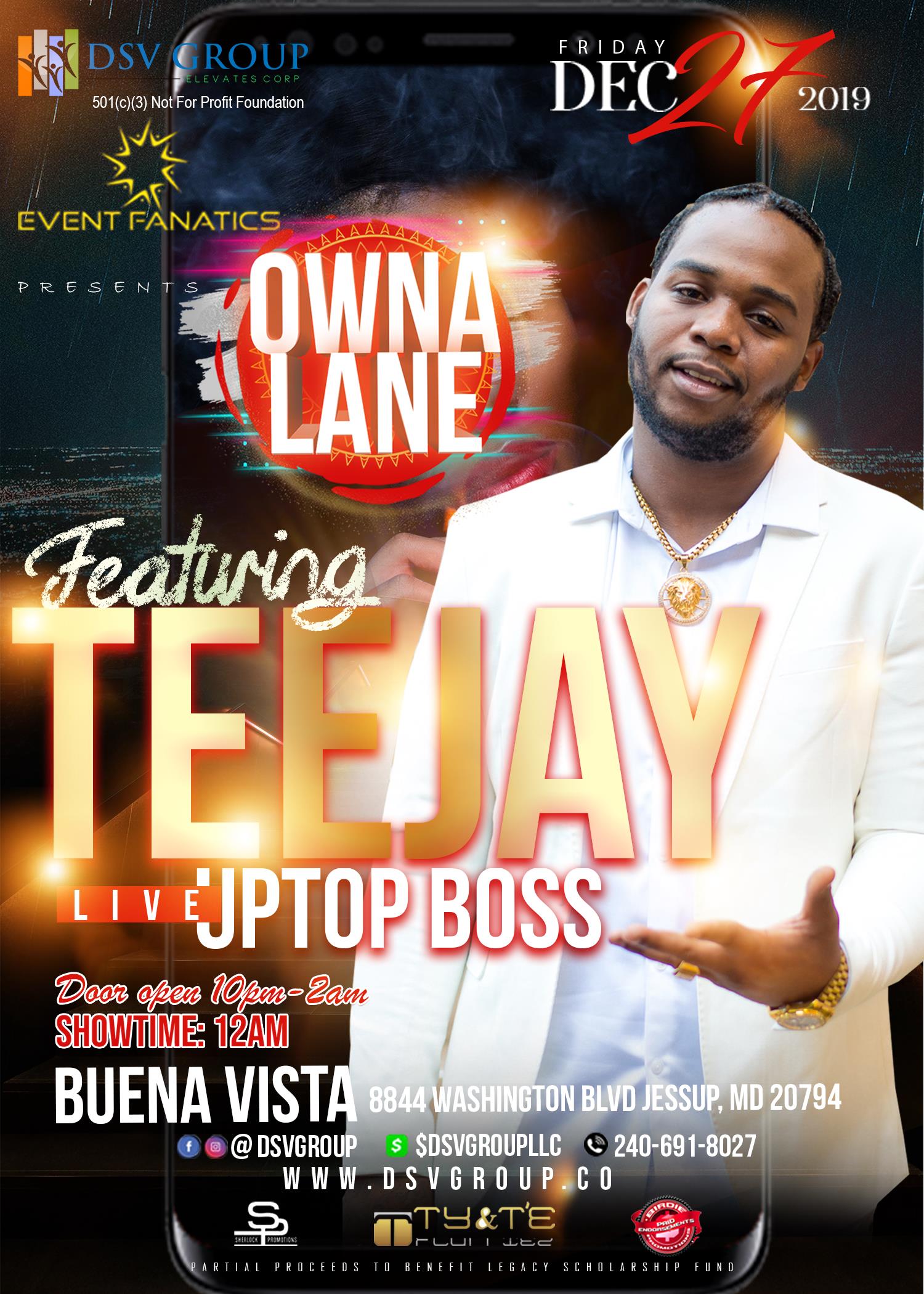 Buy Tickets to Teejay Uptop Boss - Owna Lane - Dec 27, 2019 in JESSUP ...