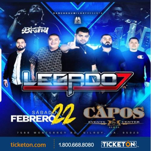 Legado 7 Gilroy Tickets Boletos Capos Night Club
