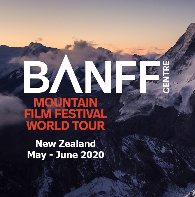 Banff Mountain Film Festival World Tour - Christchurch 2020 Tickets - The  Aurora Centre, Burnside High on June 03 2020 in Christchurch - Eventopia