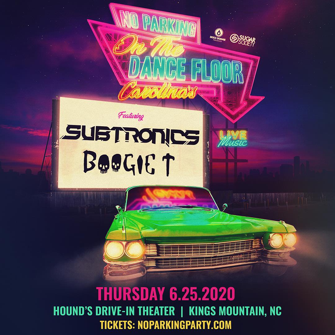 buy tickets to no parking on the dance floor ft subtronics boogie t in kings mountain on jun 25 2020 the dance floor ft subtronics