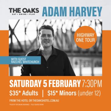 Adam Harvey: Highway One Tour with guest Raechel Whitchurch