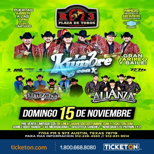 La Kumbre con K Austin Tickets Boletos Plaza de Toros R3