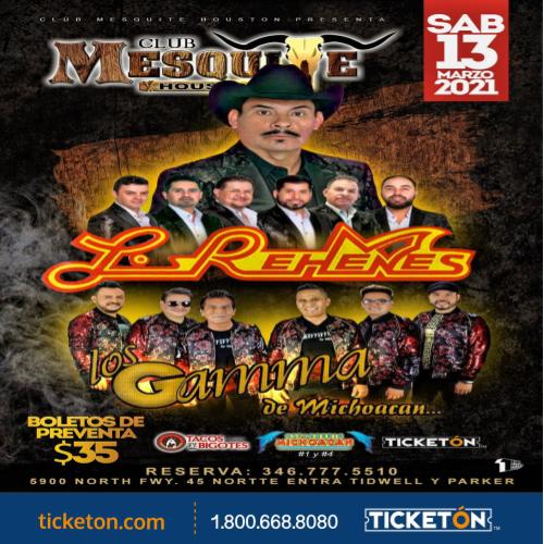 Los Rehenes y Gamma de Michoacan - Club Mesquite Tickets Boletos | Houston  TX - 03/13/21