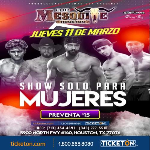 Show Solo Para Mujeres - Club Mesquite Tickets Boletos | Houston TX -  03/11/21