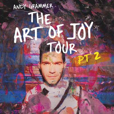 ANDY GRAMMER - The Art of Joy Tour: 