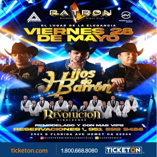 los Hijos de Barron - El Patron Night Club Tickets Boletos | Hemet CA