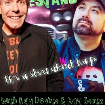 Ray DeVito & Ray Gootz Presents: It's A Show About Rays!-img