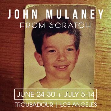 JOHN MULANEY - FROM SCRATCH: 