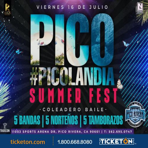 Picolandia Summer Fest Pico Rivera Sports Arena Tickets Boletos