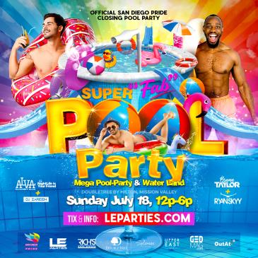 Super"FAB" SUNDAY MEGA POOL PARTY - San Diego Pride: 