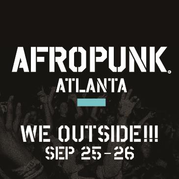 Buy Tickets to AFROPUNK ATLANTA 2021 in Atlanta on Sep 25, 2021 - Sep 26,2021
