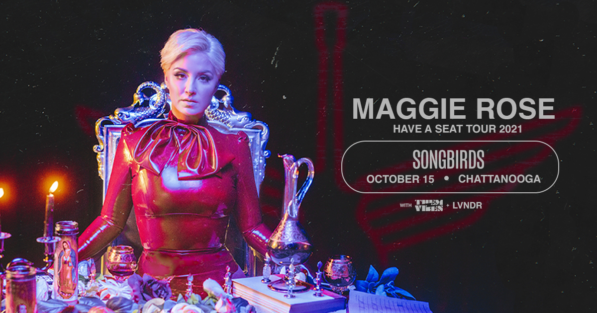 Buy Tickets to Maggie Rose with Them Vibes / LVNDR in Chattanooga on