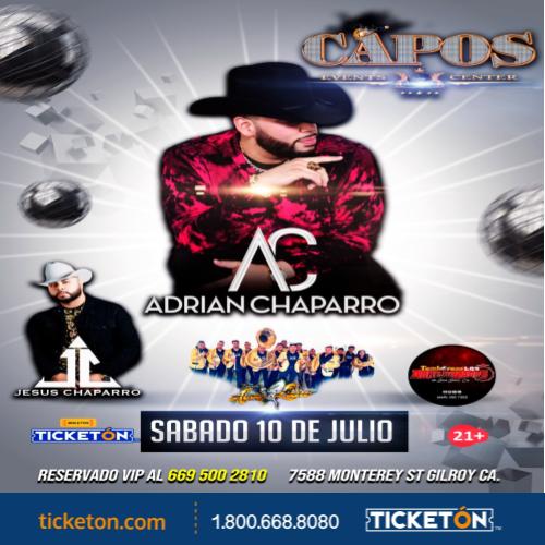 Adrian Chaparro Capos Event Center Tickets Boletos Gilroy CA 7/10/21