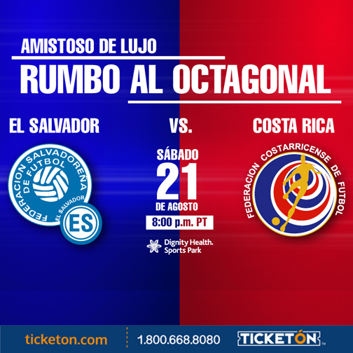 El Salvador vs Costa Rica Dignity Health Sports Park Tickets Boletos