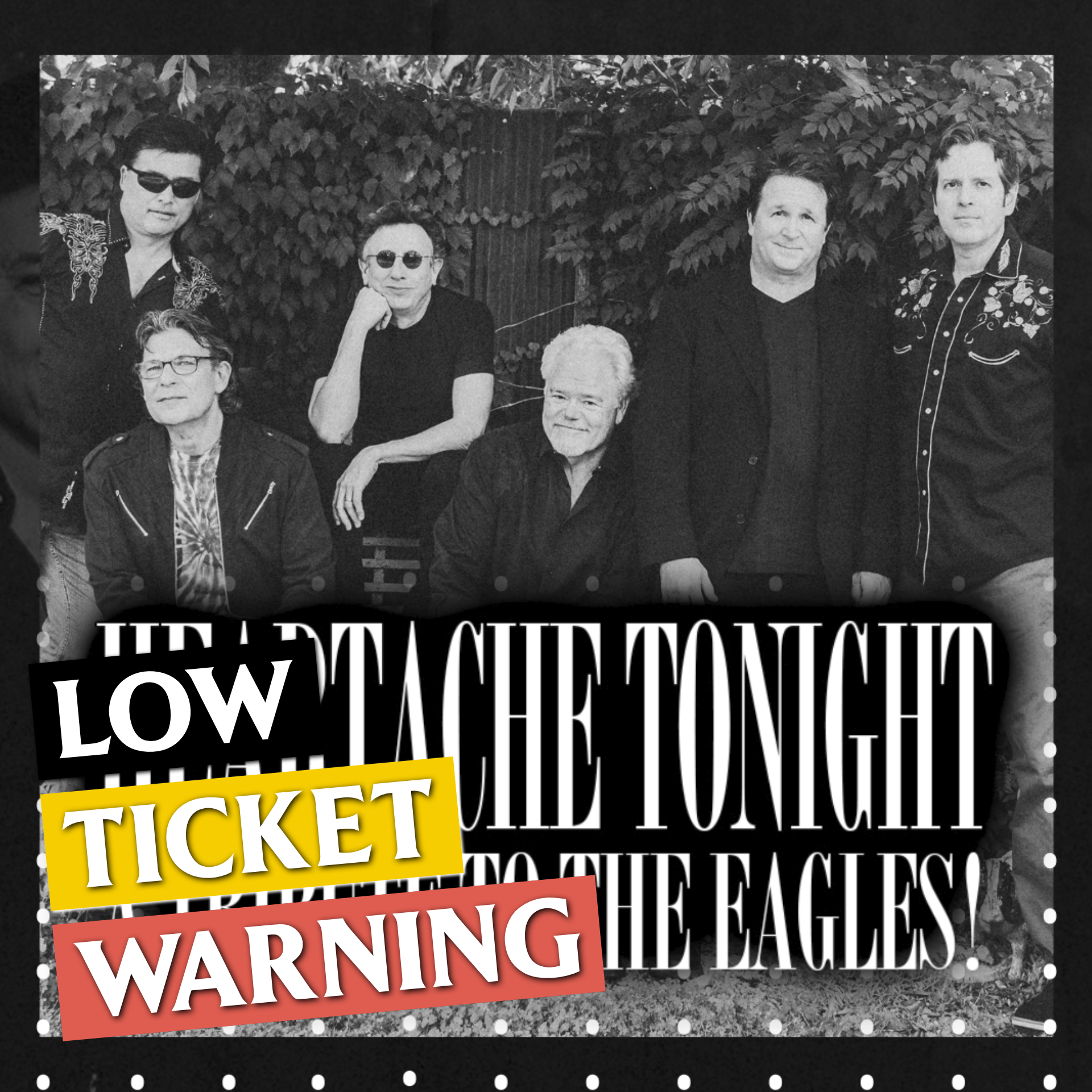 Heartache Tonight - A Tribute to The Eagles Tickets 11/11/23