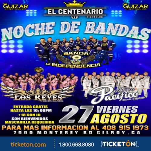 Noche de Bandas el Centenario VIP Tickets Boletos Gilroy CA 8/27/21