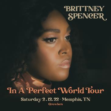 Brittney Spencer - In A Perfect World Tour w/ Abbey Cone: 