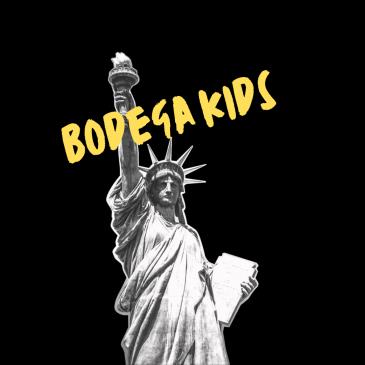 Bodega Kids!: 
