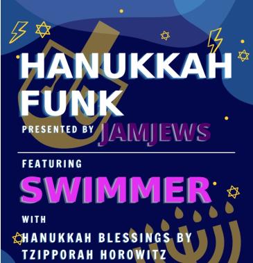 Hanukkah Funk Presented By JamJews, Featuring Swimmer: 