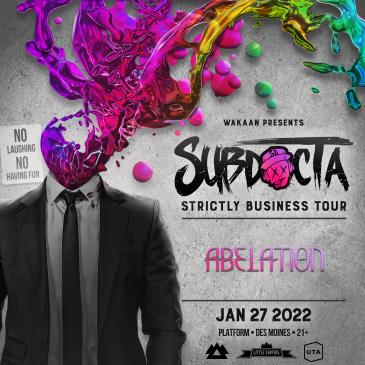 Subdocta Strictly Business Tour @ Platform - Des Moines: 