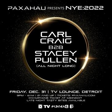 Paxahau presents NYE 2022 with Carl Craig b2b Stacey Pullen: 