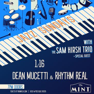 Jazz Sunday w/ Dean Mucetti & Rhythm Real & Sam Hirsh Trio: 