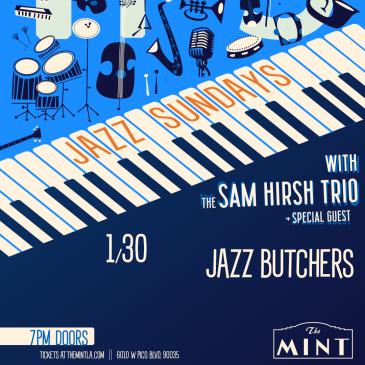 Jazz Sunday w/ The Jazz Butchers and The Sam Hirsh Trio: 