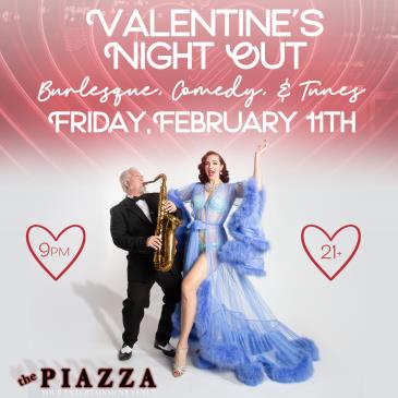 Valentine's Night Out: Burlesque, Laughs, and Tunes: 