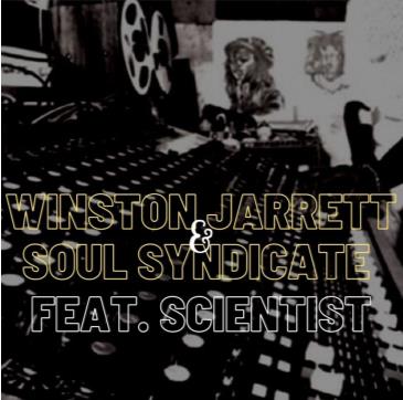 Winston Jarrett & Soul Syndicate featuring The Scientist: 