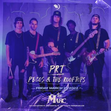 3.25 | PECOS & THE ROOFTOPS | THE MARC | SAN MARCOS, TX: 
