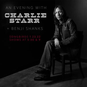 Charlie Starr with Benji Shanks Show 1: 