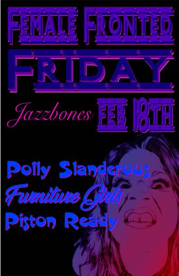 Polly Slanderous with Furniture Girls & Piston Ready: 