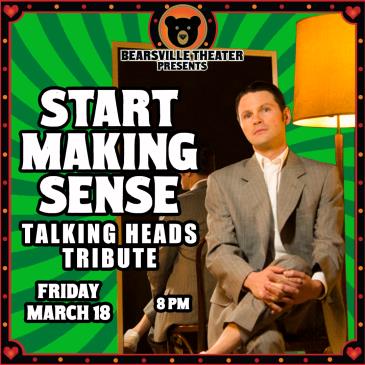 Start Making Sense: Talking Heads Tribute: 
