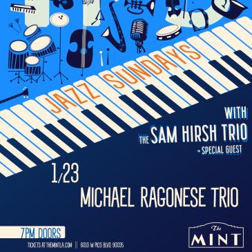 Jazz Sunday: Michael Ragonese Trio and The Sam Hirsh Trio: 