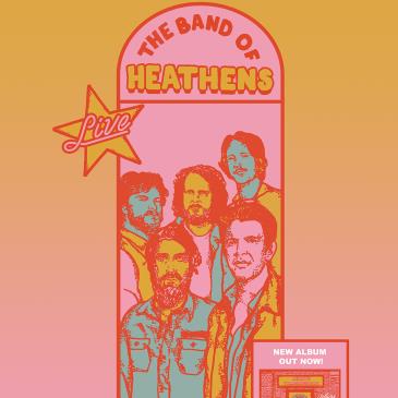 THE BAND OF HEATHENS: 