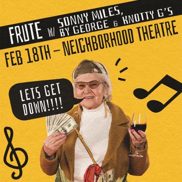 FRUTE with Sonny Miles, By George & The Knotty Gs: 